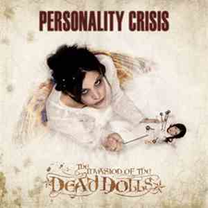Personality Crisis  - Invasion Of The Dead Dolls
