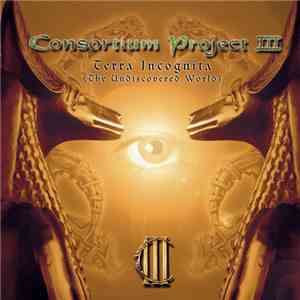 Consortium Project III - Terra Incognita (The Undiscovered World)