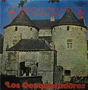 Los Conquistadores - Invited on the castle of a Spanish King