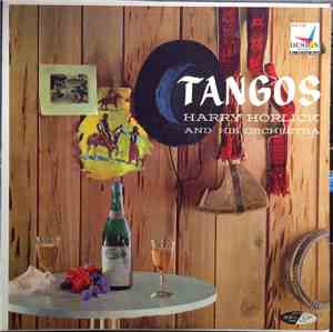 Harry Horlick And His Orchestra - Tangos