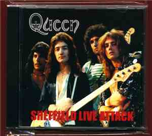 Queen - Sheffield Live Attack
